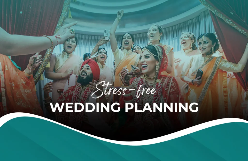 Stress Free Wedding Planning
